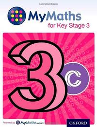 Mymaths: For Key Stage 3 (MyMaths KS3)
