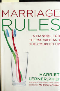 Marriage Rules: A Manual for the Married and the Coupled Up