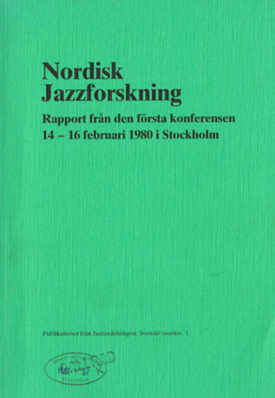 Nordisk jazzforskning. Rapport från den första…
