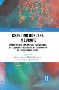 Changing Borders in Europe: Exploring the Dynamics of Integration, Differentiation and...