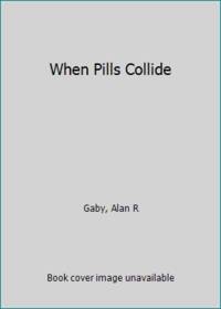 When Pills Collide