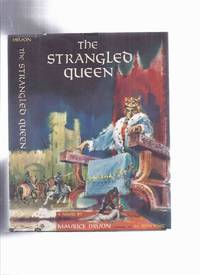 cover of The Strangled Queen: Book 2 of The Accursed Kings -by Maurice Druon ( Volume Two )