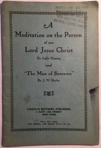 A Meditation on the Person of our Lord Jesus Christ and The Man of Sorrows