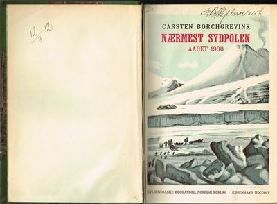 Nærmest Sydpolen aaret 1900. Med 6 kort og 266…
