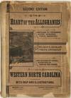 The Heart of the Alleghanies; or, Western North Carolina; Comprising Its Topography, History, Resources, People, Narratives, Incidents, and Pictures of Travel, Adventures in Hunting and Fishing, and Legends of its Wilderness. With map and illustrations