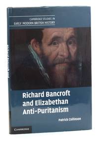 Richard Bancroft and Elizabethan Anti-Puritanism