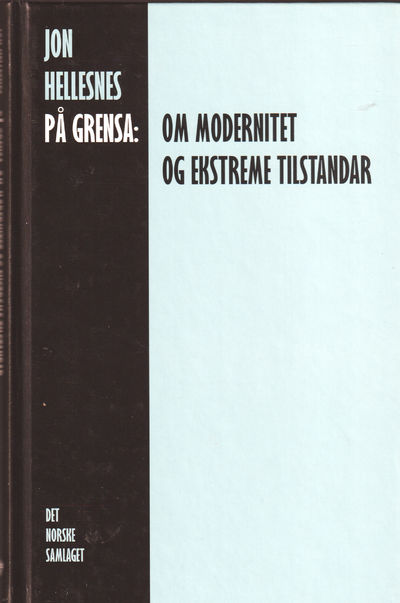 På grensa: Om modernitet og ekstreme tilstandar