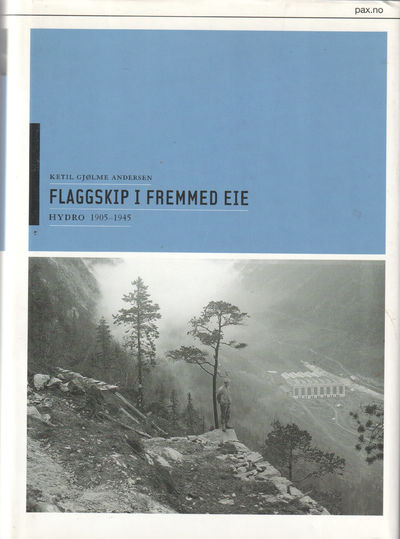 Norsk Hydro. Historien i tre bind. 1905-2005.…