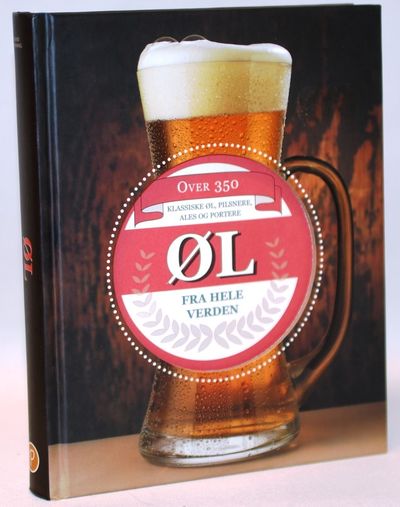 Øl fra hele verden - Over 350 klassiske øl,…
