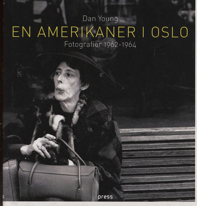 En amerikaner i Oslo . - fotografier 1962-1964