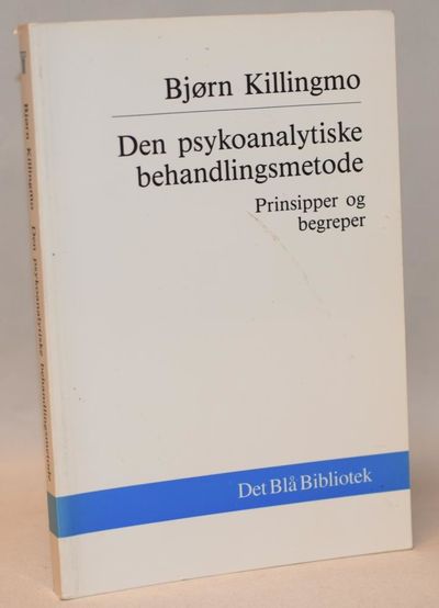 Den psykoanalytiske behandlingsmetode -Prinsipper…