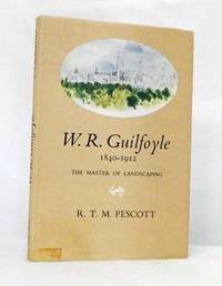 cover of W. R. Guilfoyle 1840-1912 The Master of Landscaping
