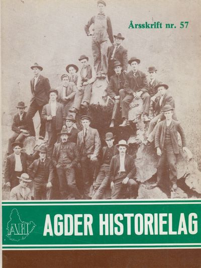 Agder historielag. Årsskrift nr. 57.