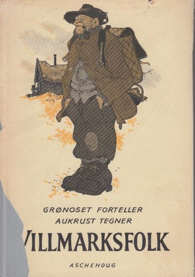 (AUKRUST, KJELL) Villmarksfolk. Grønoset…