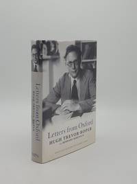 image of LETTERS FROM OXFORD Letters from Hugh Trevor-Roper to Bernard Berenson