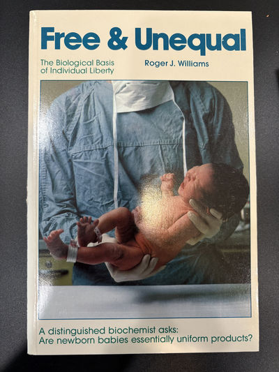 Free and Unequal: The Biological Basis of Individual Liberty