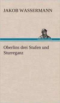 Oberlins Drei Stufen Und Sturreganz