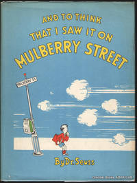 And to Think That I Saw It on Mulberry Street. by SEUSS, Dr. (Theodor Geisel) - 1937