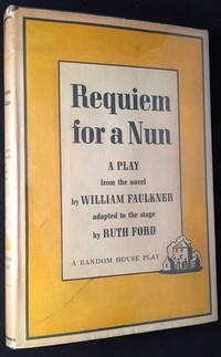 Requiem for a Nun: A Play de (Performing Arts) FAULKNER, William; FORD, Ruth - 1959