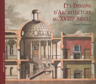 ARCHITECTURAL DRAWINGS OF THE EIGHTEENTH CENTURY…