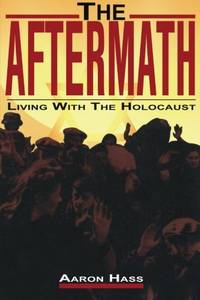 The Aftermath: Living with the Holocaust