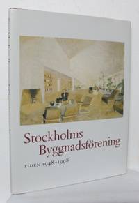 Stockholms Byggnadsförening 150 år. Tiden…