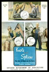 image of KNOTS AND SPLICES - The Use of Rope on the Farm
