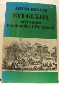 Evi gläjja och andra marknader i Värmland.