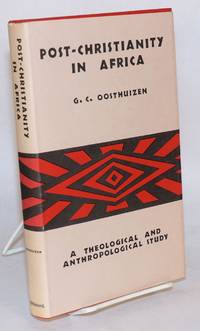 cover of Post-Christianity in Africa; a theological anthropological study