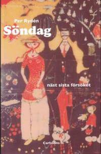 Söndag. Näst sista försöket.