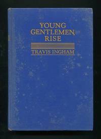 Young Gentlemen, Rise