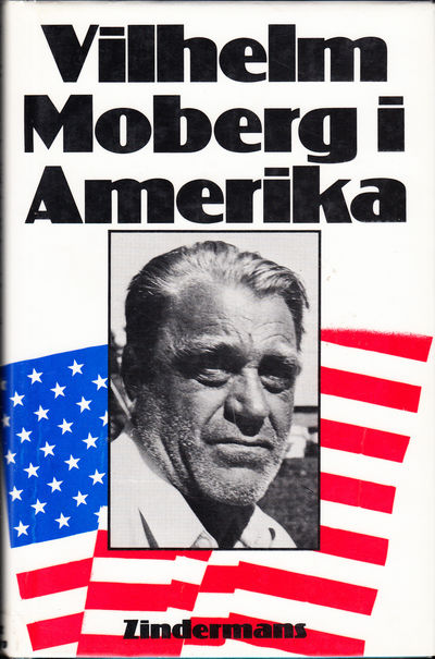 Vilhelm Moberg i Amerika. Övers. av Anna Greta…