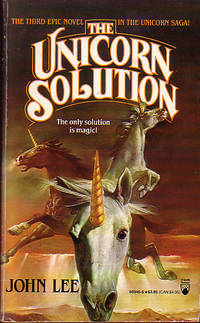 The Unicorn Solution (Unicorn Saga, Book 3)