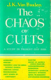 THE CHAOS OF CULTS a study in present day Isms