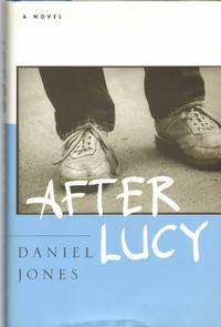 AFTER LUCY A Novel