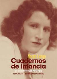 Cuadernos de infancia.  Edición de Inmaculada Pérez Parra. Cuadernos de infancia es sin duda...
