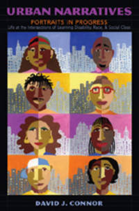 Urban Narratives: Portraits in Progress Life at the Intersections of Learning Disability, Race,...