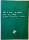 Flushing Meadow and Beyond: Preliminary Report on a Proposed Post World's Fair Program