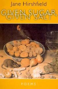Given Sugar, Given Salt : Poems