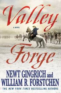 Valley Forge : George Washington and the Crucible of Victory