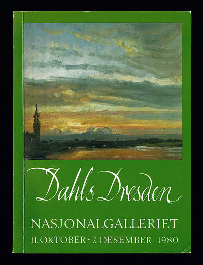 Dahls Dresden. Nasjonalgalleriet 11. oktober - 7.…