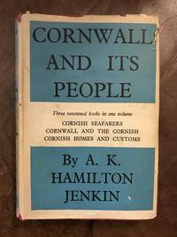 cover of Cornwall And Its People Three renowned books in one volume