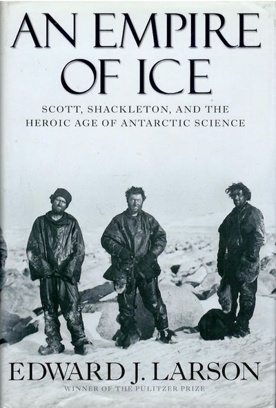 An Empire of Ice. Scott, Shackleton, and the…