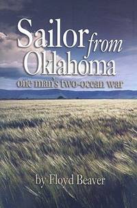 Sailor from Oklahoma : One Man's Two-Ocean War