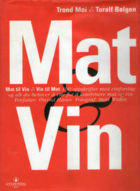 Mat & Vin. 100 oppskrifter med vinforslag og alt…