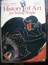 History of Art For Young People / H. W. Janson, with Samuel Cauman / Second Edition, Revised by Anthony F. Janson. by 1913-1982 / H. W. (Horst Woldemar) - Hardcover - from The Owl at the Bridge (SKU: 45249)