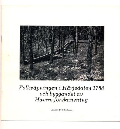 Folkväpningen i Härjedalen 1788 och byggandet av…