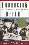 Embracing Defeat Japan in the Wake of World War II