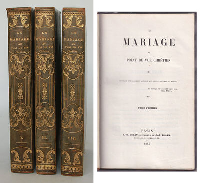Le mariage au point de vue chrétien. Ouvrage…