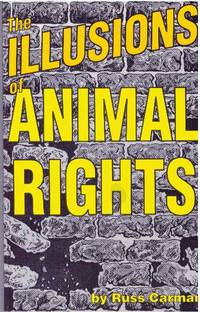 image of THE ILLUSIONS OF ANIMAL RIGHTS